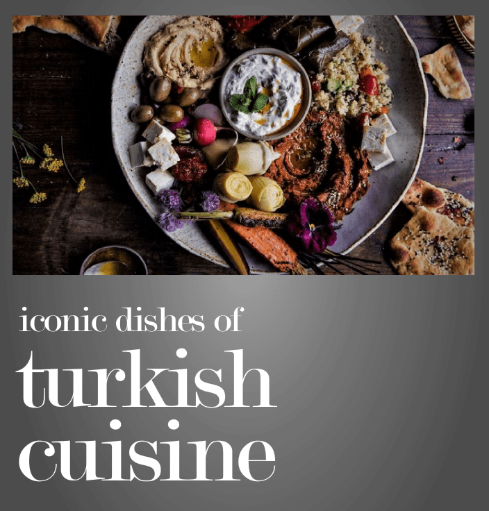 The Guide to Turkish Cuisine in Istanbul