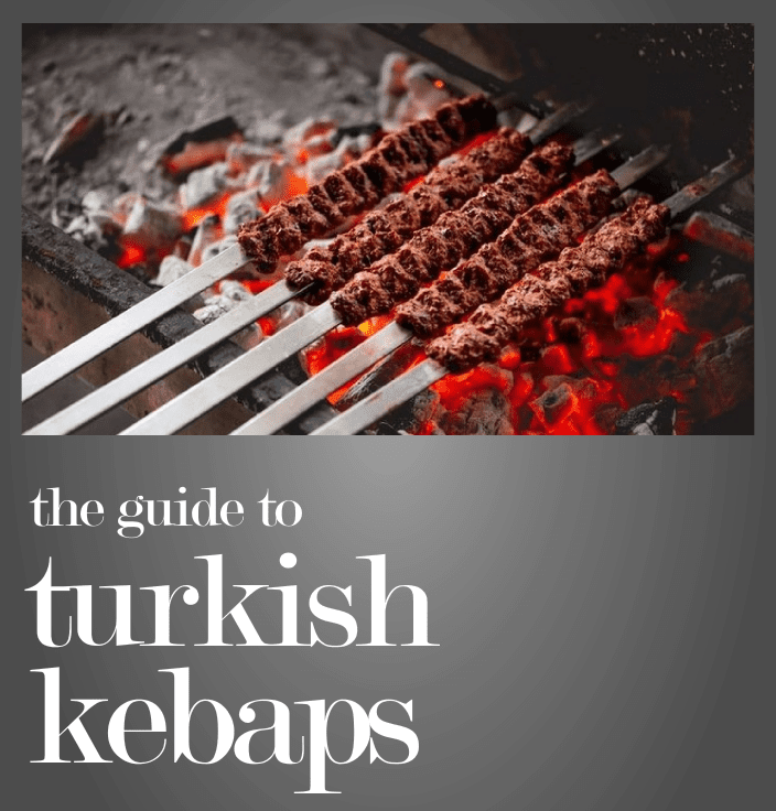 The Guide to Turkish Kebaps