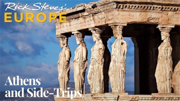 Video Rick Steves Athens and Side-Trips